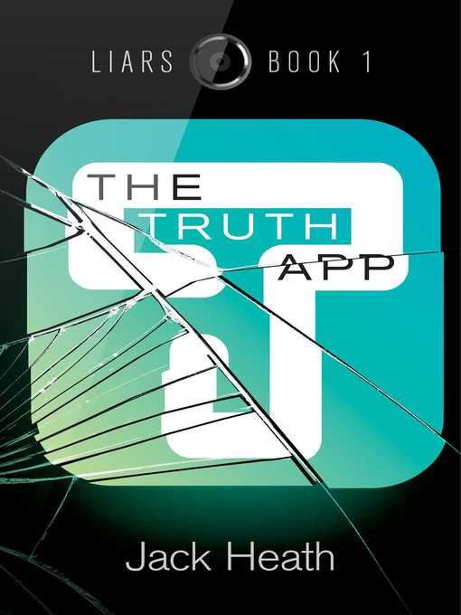 Title details for The Truth App by Jack Heath - Wait list